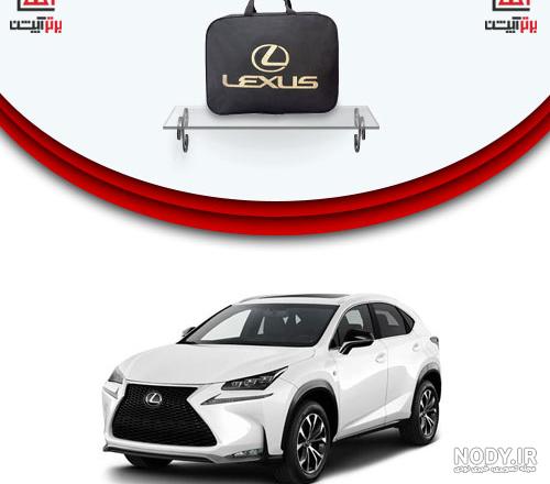 قیمت و مشخصات لکسوس NX200T و لکسوس NX300H قیمت و مشخصات لکسوس NX200T و لکسوس NX300H